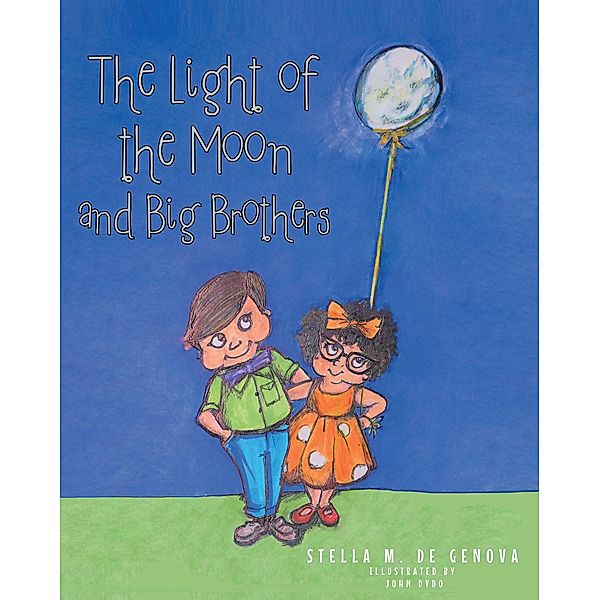 The Light of the Moon and Big Brothers, Stella M de Genova