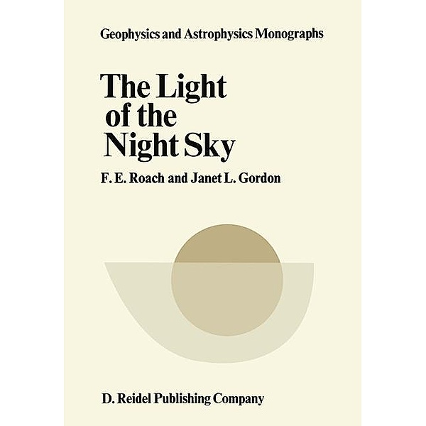 The Light of the Night Sky / Episteme Bd.8, F. E. Roach