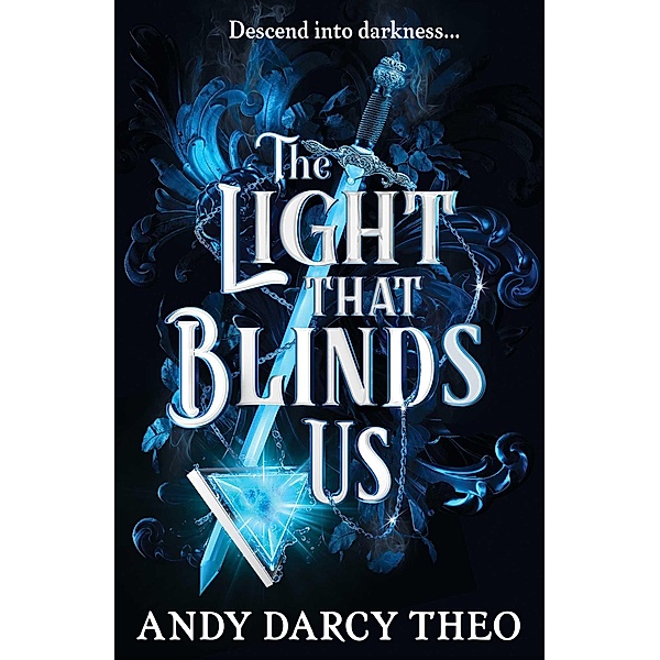 The Light That Blinds Us, Andy Darcy Theo