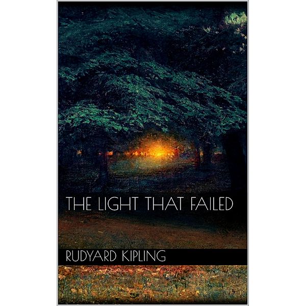 The Light That Failed, Rudyard Kipling