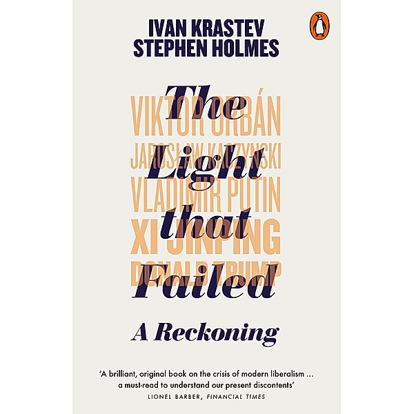 The Light that Failed, Ivan Krastev, Stephen Holmes