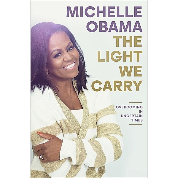 The Light We Carry, Michelle Obama