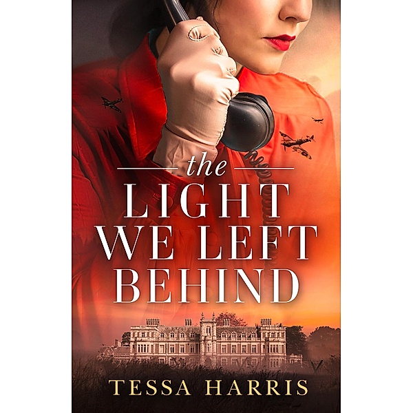 The Light We Left Behind, Tessa Harris