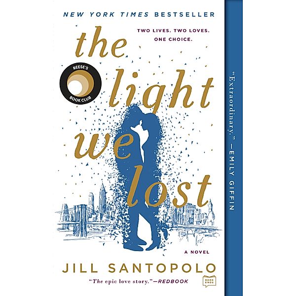 The Light We Lost / The Light We Lost Bd.1, Jill Santopolo