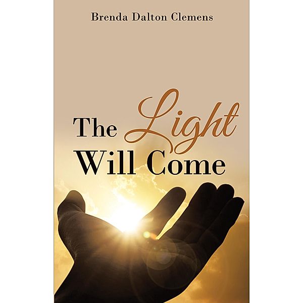The Light Will Come, Brenda Dalton Clemens