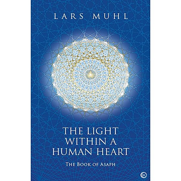 The Light Within a Human Heart, Lars Muhl