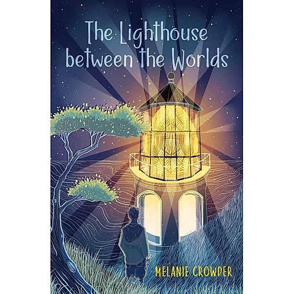 The Lighthouse between the Worlds, Melanie Crowder