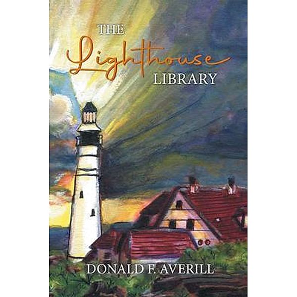 The Lighthouse Library / Donald F. Averill, Donald F. Averill