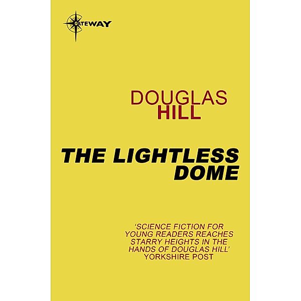 The Lightless Dome, Douglas Hill