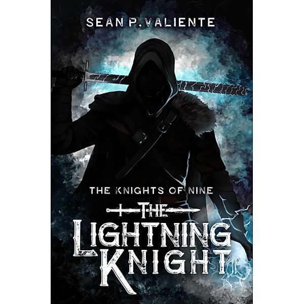 The Lightning Knight / The Knights of Nine Bd.1, Sean P. Valiente