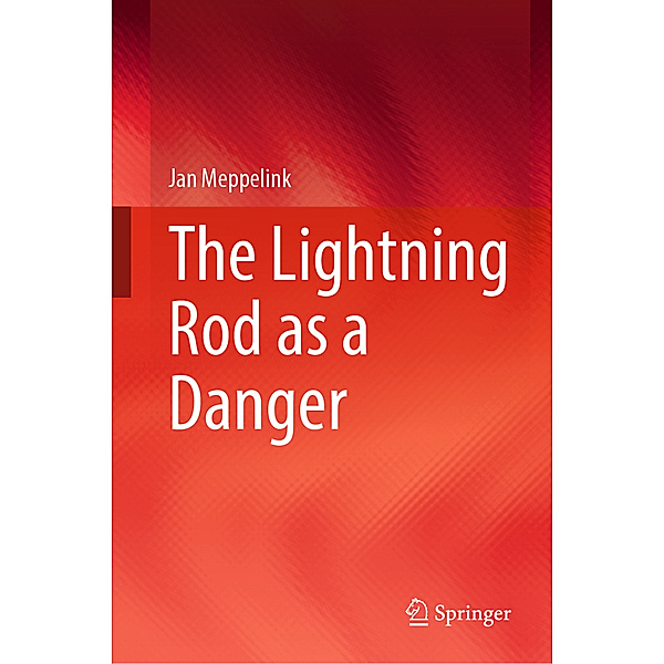 The Lightning Rod as a Danger, Jan Meppelink