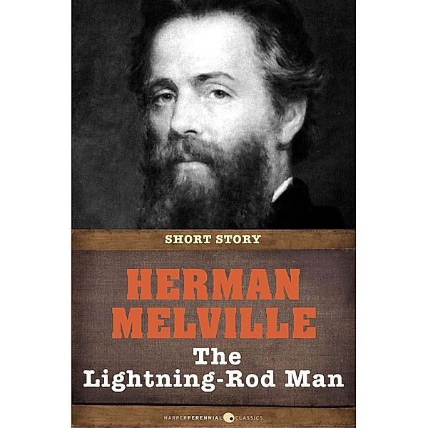 The Lightning-Rod Man, Herman Melville