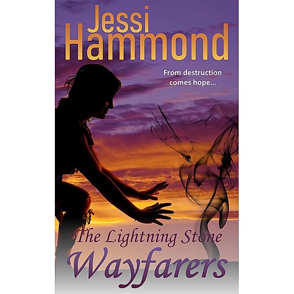 The Lightning Stone (Wayfarers, #1) / Wayfarers, Jessi Hammond