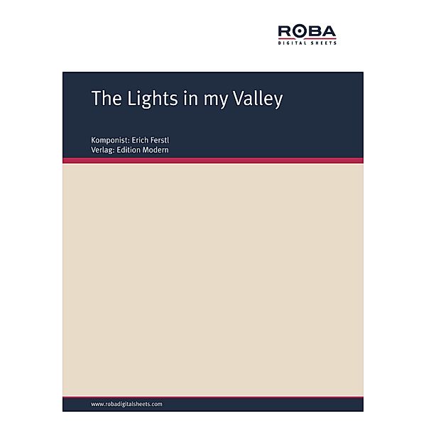 The Lights in my Valley, Erich Ferstl