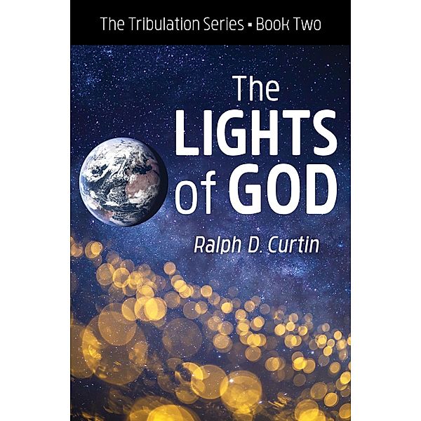 The Lights of God, Ralph D. Curtin