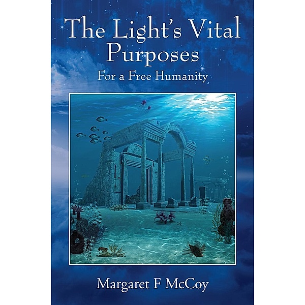 The Light's Vital Purposes, Margaret F McCoy
