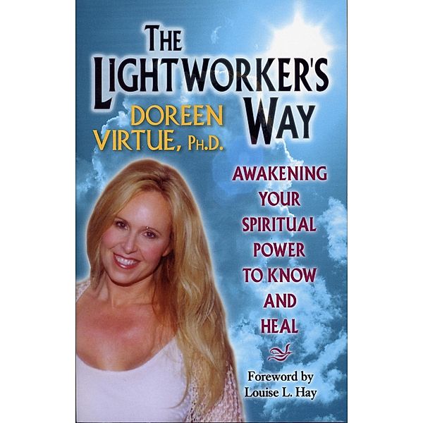 The Lightworker's Way / Hay House Inc., Doreen Virtue