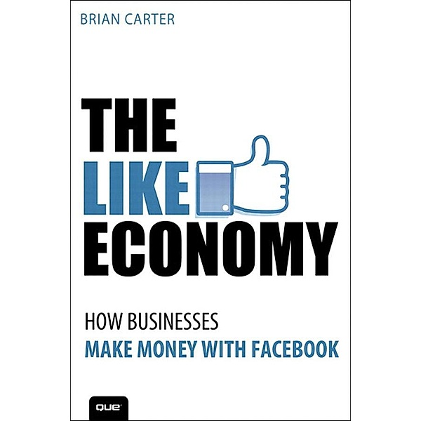 The Like Economy, Brian Carter