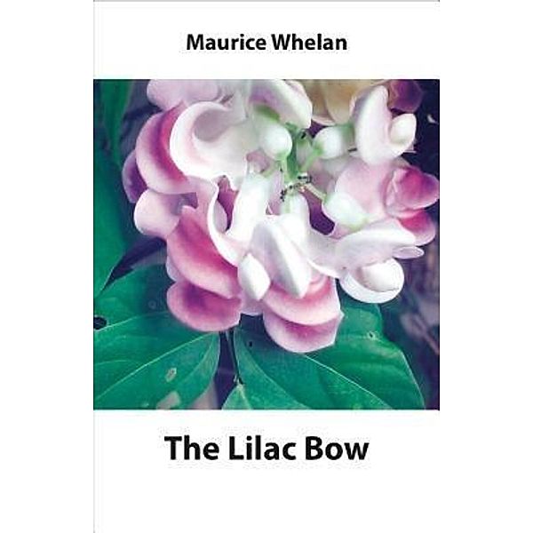 The Lilac Bow, Maurice Whelan