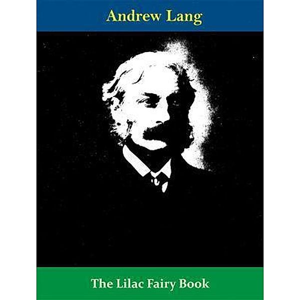 The Lilac Fairy Book / Future Books LTD., Andrew Lang