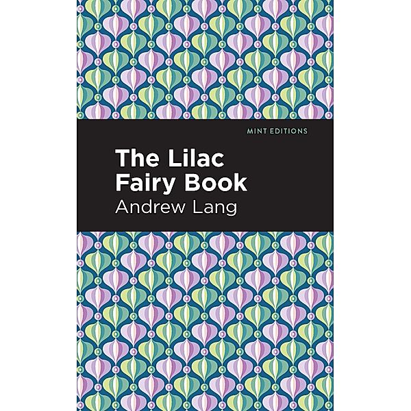 The Lilac Fairy Book / Mint Editions (The Children's Library), Andrew Lang