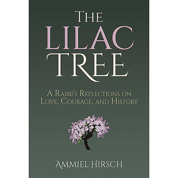 The Lilac Tree, Ammiel Hirsch