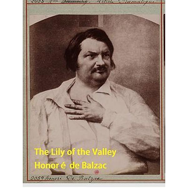 The Lily of the Valley / Spartacus Books, Honoré de Balzac