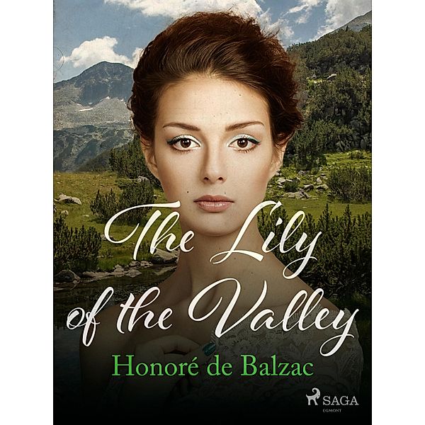 The Lily of the Valley / The Human Comedy: Scenes from Provincial Life, Honoré de Balzac