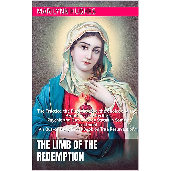 The Limb of the Redemption, Marilynn Hughes