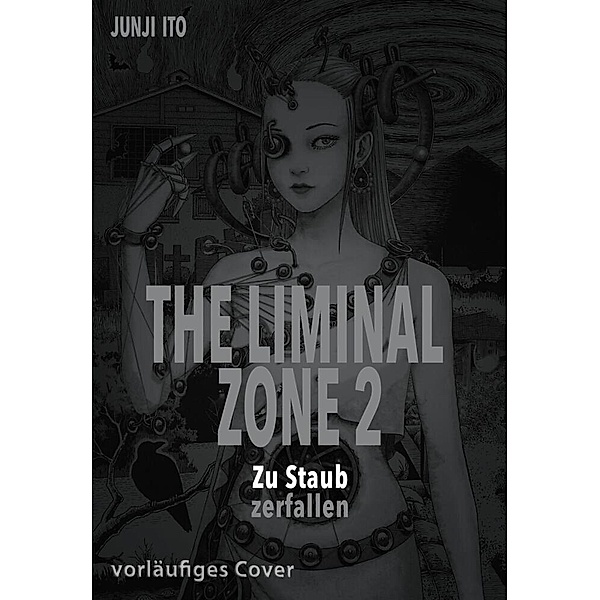 The Liminal Zone Bd.2, Junji Ito