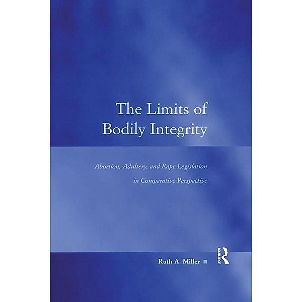 The Limits of Bodily Integrity, Ruth A. Miller