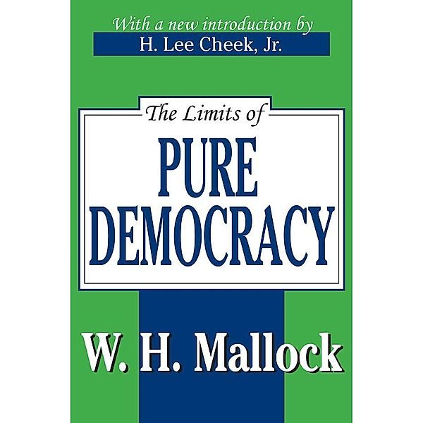 The Limits of Pure Democracy, William Hurrell Mallock