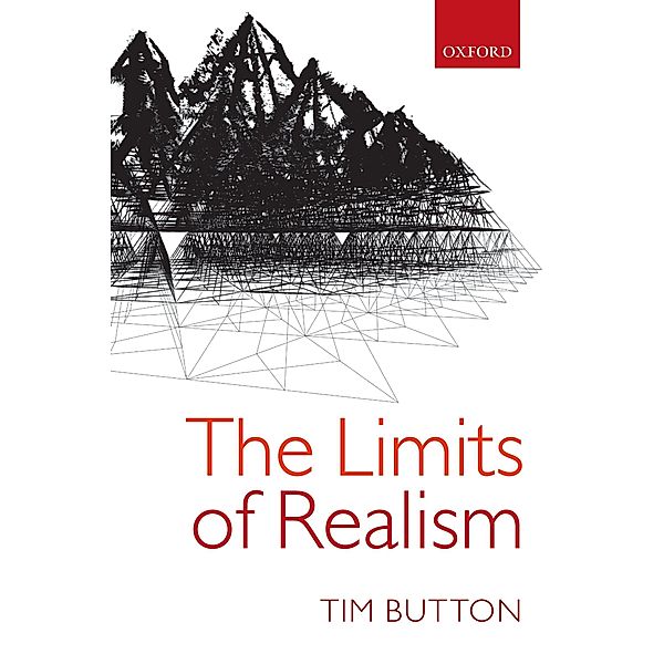 The Limits of Realism, Tim Button