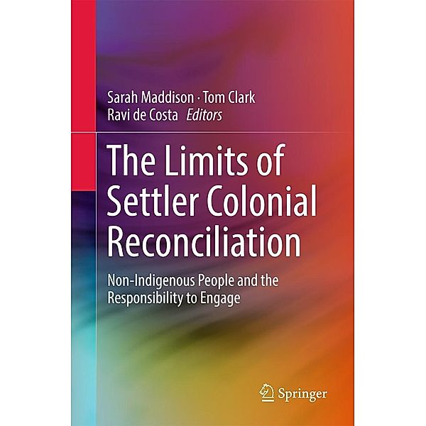 The Limits of Settler Colonial Reconciliation