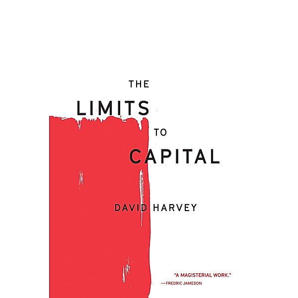 The Limits to Capital, David Harvey