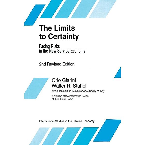 The Limits to Certainty, W. R. Stahel, O. Giarini