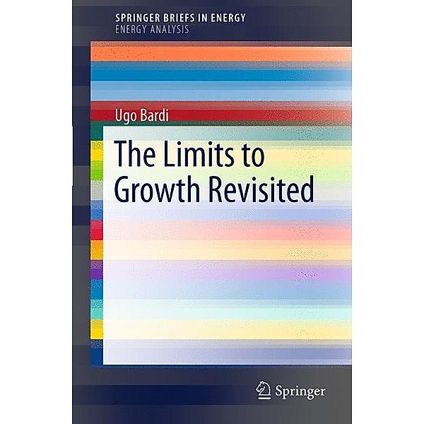 The Limits to Growth Revisited, Ugo Bardi