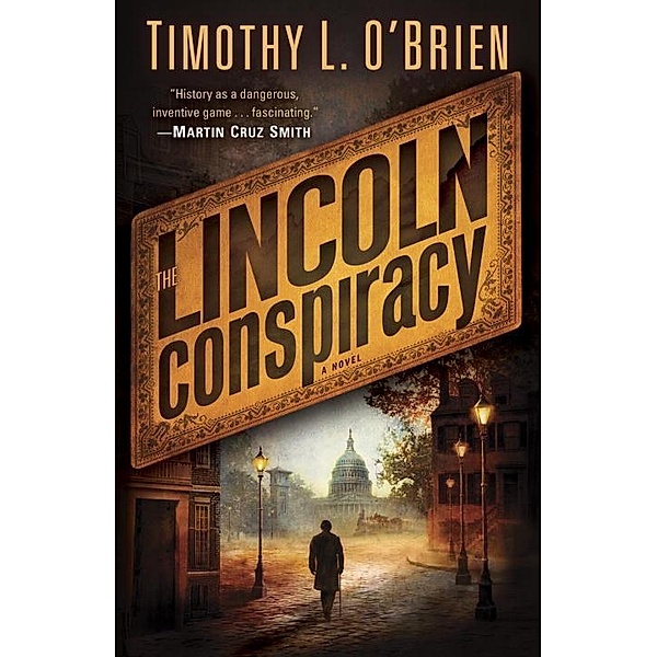 The Lincoln Conspiracy, Timothy L. O'Brien