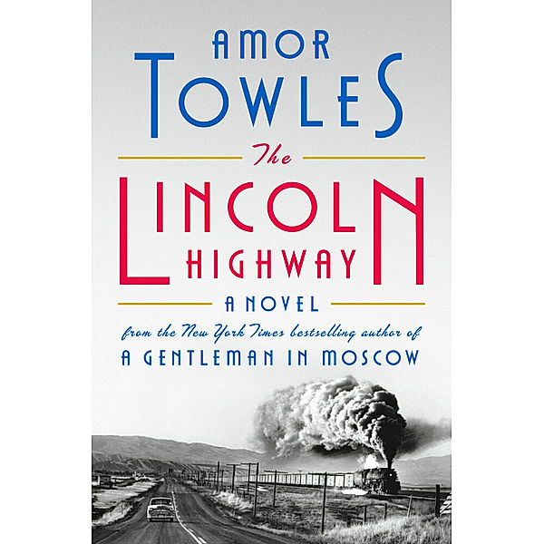 The Lincoln Highway, Amor Towles