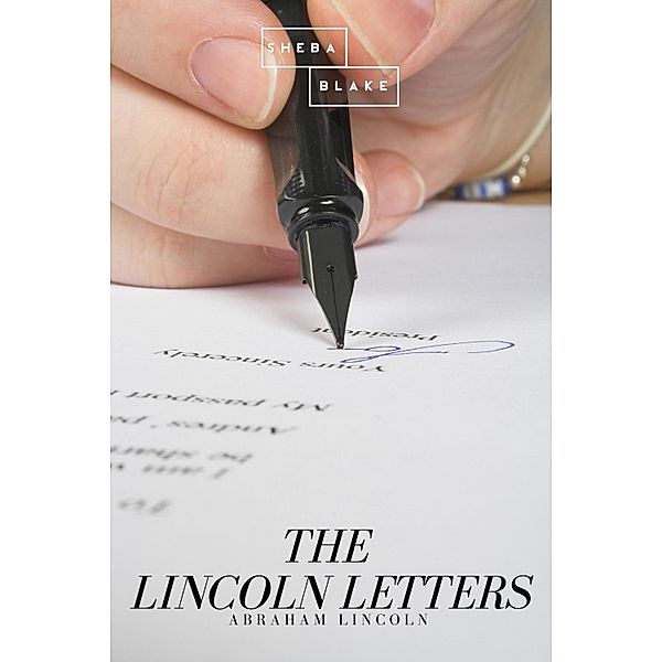 The Lincoln Letters, Abraham Lincoln