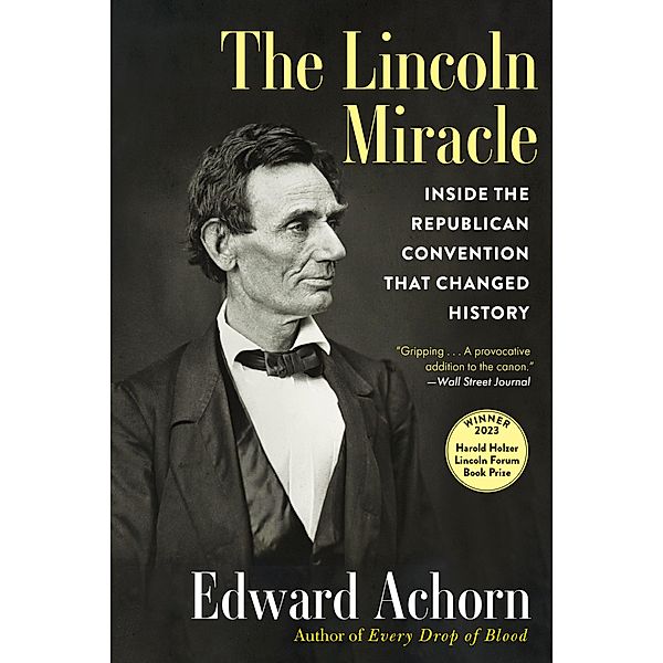 The Lincoln Miracle, Ed Achorn