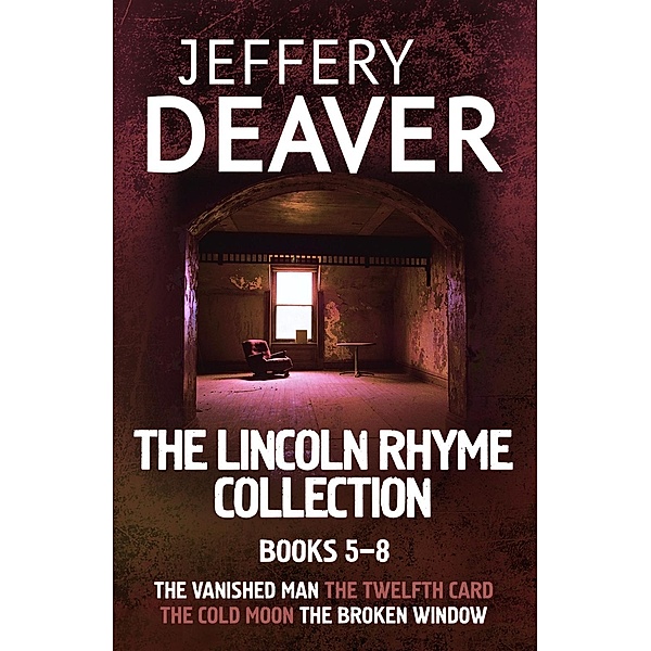 The Lincoln Rhyme Collection 5-8, Jeffery Deaver