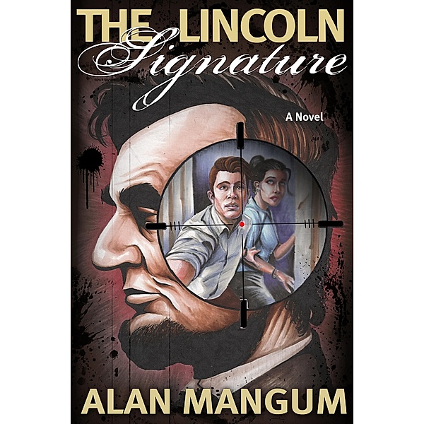The Lincoln Signature, Alan Mangum