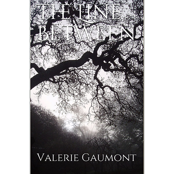 The Line Between, Valerie Gaumont