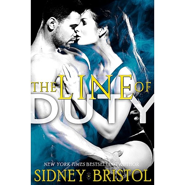 The Line of Duty (Good Guys Wear Black, #2) / Good Guys Wear Black, Sidney Bristol