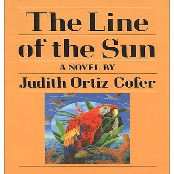 The Line of the Sun, Judith Ortiz Cofer