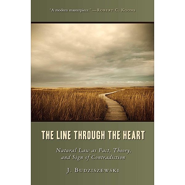 The Line Through the Heart, J. Budziszewski