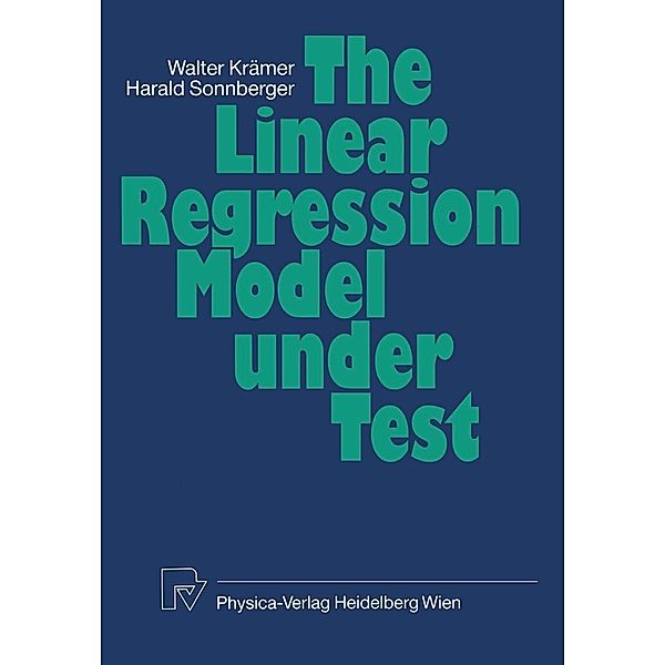 The Linear Regression Model Under Test, W. Kraemer, H. Sonnberger