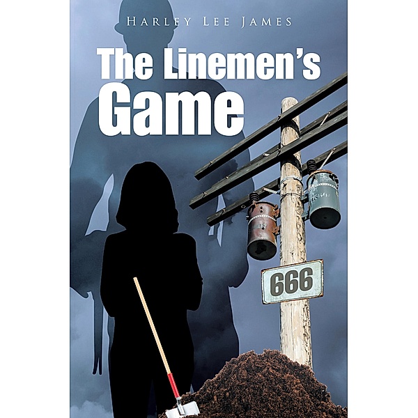 The Linemen's Game, Harley Lee James
