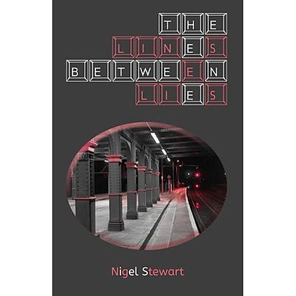 The Lines Between Lies, Nigel Stewart